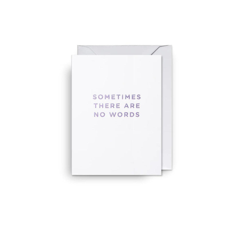 Card Mini | Sometimes There Are No Words